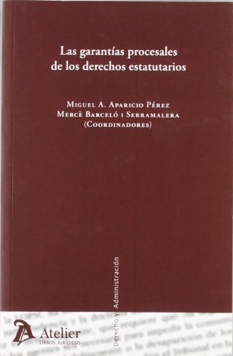 Ler Garantias procesales de los derechos estatutarios., do autor Miguel Angel Aparicio Pérez
