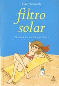 Ler Filtro Solar, do autor Mary Schmich