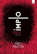 Ler Ímpio: o evangelho de um ateu, do autor FÁBIO MARTON