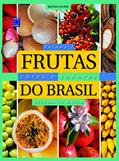 Ler Frutas, Cores e Sabores do Brasil - Volume 2, do autor Silvestre Silva