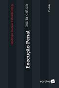 Ler Execução Penal. Teoria Crítica, do autor Rodrigo Roig Ler Execução Penal. Teoria Crítica, do autor Rodrigo Roig