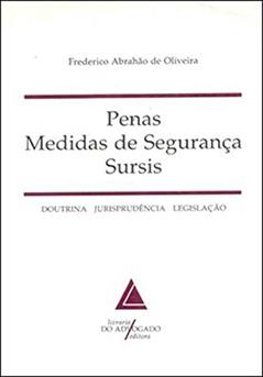 Penas, Medidas de Segurança e Sursis, do autor Frederico Abrahão de Oliveira