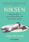 Ler Niksen: Abraçando a arte holandesa de não fazer nada, do autor Olga Mecking Ler Niksen: Abraçando a arte holandesa de não fazer nada, do autor Olga Mecking