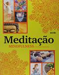 Ler Meditação. Mindfulness e Outras Práticas, do autor Heloísa Cestari