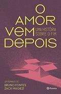 Ler O amor vem depois, do autor Bruno Fontes; Zack Magiezi