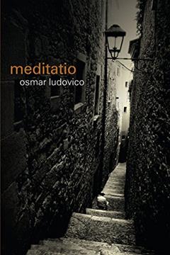 Meditatio, do autor Osmar Ludovico