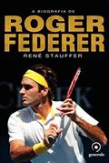 Ler A biografia de Roger Federer, do autor René Stauffer