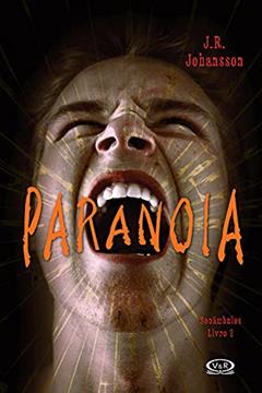Paranoia: Volume 2, do autor J. R. Johansson