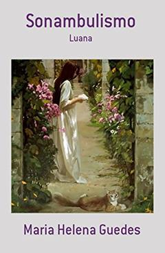 Sonambulismo: Luana, do autor Maria Helena Guedes