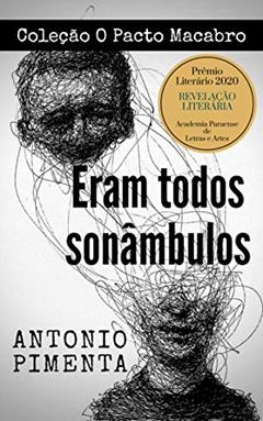 Eram todos sonâmbulos: Coleção O Pacto Macabro, do autor Antonio Pimenta