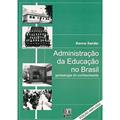 Ler Administração da Educação no Brasil: Genealogia do Conhecimento, do autor Benno Sander