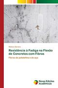 Ler Resistência à Fadiga na Flexão de Concretos com Fibras: Fibras de poliolefina e de aço, do autor Rebeca Saraiva Ler Resistência à Fadiga na Flexão de Concretos com Fibras: Fibras de poliolefina e de aço, do autor Rebeca Saraiva
