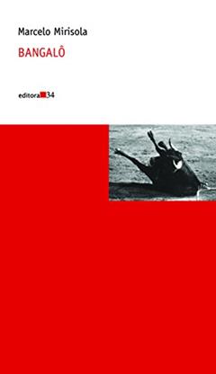 Bangalô, do autor Marcelo Mirisola