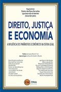 Ler Direito, Ju$tiça e Economia, do autor Everton das Neves Gonçalves; Lyza Anzanello de Azevedo; Jéssica Gonçalves