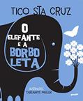 Ler O elefante e a borboleta, do autor Tico Santa Cruz Ler O elefante e a borboleta, do autor Tico Santa Cruz