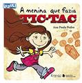 Ler A Menina que Fazia Tic-Tac, do autor Ana Paula Pedro
