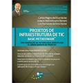 Ler Projetos de infraestrutura de TIC: Basic Methodware, do autor Carlos Magno da Silva Xavier; Juliano Heinzelmann Reinert; Luiz Fernando da Silva Xavier