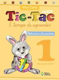 Ler Tic-tac - É tempo de aprender - Natureza e sociedade - Educação infantil - 1, do autor Vilza Carla