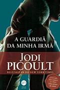 Ler A guardiã de minha irmã, do autor Jodi Picoult