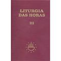 Ler Liturgia das Horas - Volume III - Encadernado -Tempo Comum - Semanas - 1º a 17º: Tempo Comum - Semanas 1ª a 17ª (Volume 3), do autor Sagrada Congregação para o Culto Divino Ler Liturgia das Horas - Volume III - Encadernado -Tempo Comum - Semanas - 1º a 17º: Tempo Comum - Semanas 1ª a 17ª (Volume 3), do autor Sagrada Congregação para o Culto Divino
