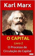 Ler O CAPITAL - Livro 2: O Processo de Circulação do Capital (Col. Economia Política), do autor Karl Marx