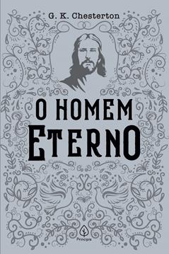 O homem eterno, do autor G. K. Chesterton