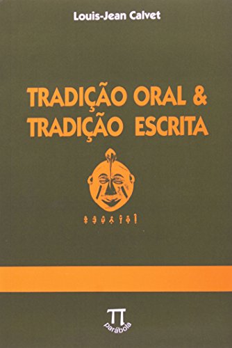 Tradição Oral & Tradição Escrita, do autor Louis-Jean Calvet