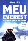 Ler Meu Everest. Realizando Um Sonho no Teto do Mundo, do autor Luciano Pires Ler Meu Everest. Realizando Um Sonho no Teto do Mundo, do autor Luciano Pires