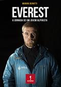 Ler EVEREST: A jornada de um jovem alpinista, do autor Marina Benatti Ler EVEREST: A jornada de um jovem alpinista, do autor Marina Benatti