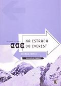 Ler Na estrada do Everest (Coleção Viagens Radicais), do autor Airton Ortiz