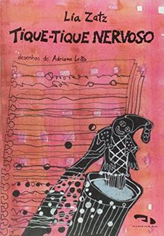 Tique-Tique Nervoso, do autor Lia Zatz
