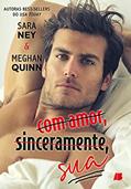 Ler Com amor, sinceramente, sua, do autor Meghan Quinn; Sara Ney