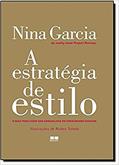 Ler A estratégia de estilo, do autor Nina Garcia
