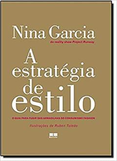 A estratégia de estilo, do autor Nina Garcia