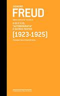 Ler Freud (1923-1925) - Obras completas volume 16: O Eu e o Id, "Autobiografia" e outros textos, do autor Sigmund Freud Ler Freud (1923-1925) - Obras completas volume 16: O Eu e o Id, "Autobiografia" e outros textos, do autor Sigmund Freud