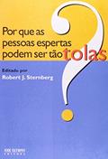 Ler Por que as Pessoas Espertas Podem Ser Tão Tolas?, do autor Robert J. Sternberg Ler Por que as Pessoas Espertas Podem Ser Tão Tolas?, do autor Robert J. Sternberg
