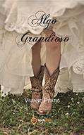Ler Algo Grandioso (Romances Curtos Livro 1), do autor Viviane Pratis Ler Algo Grandioso (Romances Curtos Livro 1), do autor Viviane Pratis