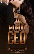 Ler O Mundo do CEO (Os CEO's), do autor Aretha V. Guedes