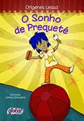Ler O sonho de Prequeté, do autor Orígenes Lessa
