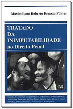 Tratado inimputabilidade no direito penal - 1 ed./2000, do autor Maximiliano Roberto Ernesto Führer