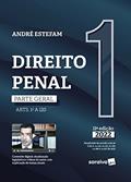 Ler Direito Penal - Parte Geral (ARTS. 1º A 120) - VOL. 1 - 11ª edição 2022, do autor ANDRÉ ESTEFAM