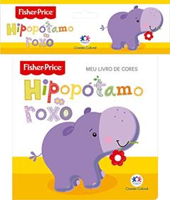 Fisher Price - Cores: meu Livro de Cores, do autor Ciranda Cultural