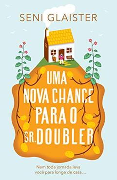 Uma nova chance para o sr. Doubler, do autor Seni Glaister