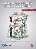 Ler Administração estratégica e vantagem competitiva: conceitos e casos, do autor Jay B. Barney; William S. Hesterly Ler Administração estratégica e vantagem competitiva: conceitos e casos, do autor Jay B. Barney; William S. Hesterly