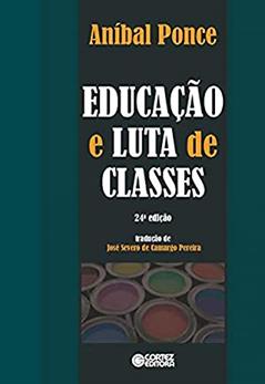 Educação e luta de classes, do autor Aníbal Ponce
