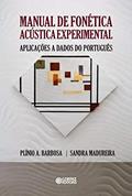 Ler Manual de fonética acústica experimental: Aplicações a Dados do Português, do autor Plínio A. Barbosa Ler Manual de fonética acústica experimental: Aplicações a Dados do Português, do autor Plínio A. Barbosa