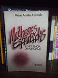 Ler Mulheres Espancadas: A Violência Denunciada, do autor Maria Amélia Azevedo