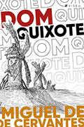 Ler Dom Quixote de la Mancha, do autor Miguel de Cervantes Ler Dom Quixote de la Mancha, do autor Miguel de Cervantes