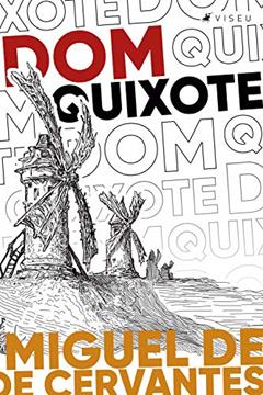 Dom Quixote de la Mancha, do autor Miguel de Cervantes