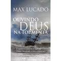 Ler Ouvindo Deus na tormenta, do autor Max Lucado Ler Ouvindo Deus na tormenta, do autor Max Lucado